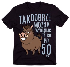 koszulka tak dobrze można wyglądać tylko po 50.jpg