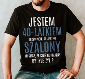 KOSZULKA JESTEM 40 LATKIEM B.jpg