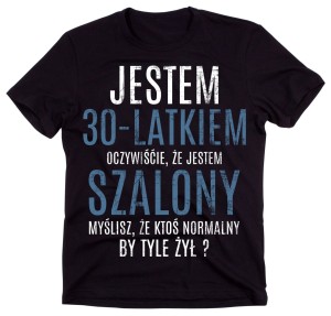 KOSZULKA JESTEM 30 LATKIEM.jpg