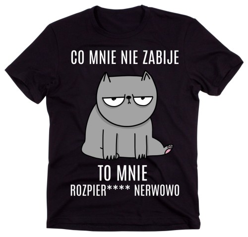 ŚMIESZNA MĘSKA KOSZULKA CO MNIE NIE ZABIJE Z.jpg