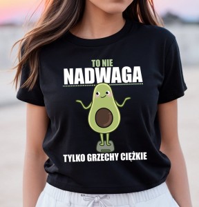 śmieszna koszulka to nie nadwaga to grzechy.jpg