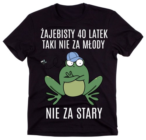 KOSZULKA ŻAJEBISTY 40 LATEK.jpg