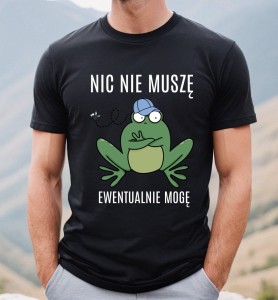 KOSZULKA NIC NIE MUSZĘ EWENTUALNIE MOGĘ B.JPG