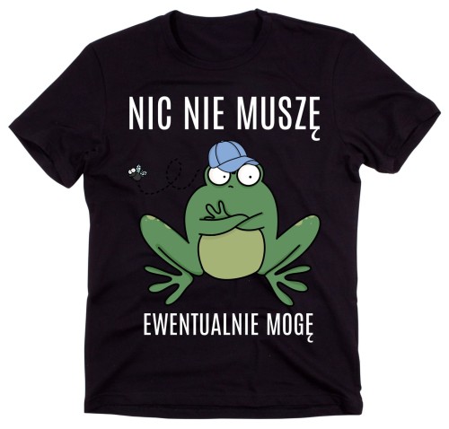 KOSZULKA NIC NIE MUSZĘ EWENTUALNIE MOGĘ.jpg