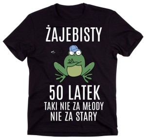 KOSZULKA ŻAJEBISTY 50 LATEK NA URODZINY B.jpg