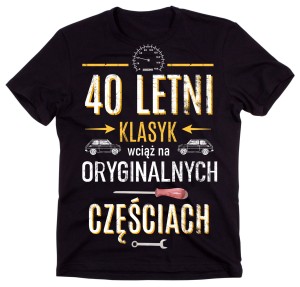 koszulka na 40 URODZINY 40 LETNI KLASYK N.jpg