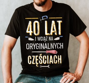MĘSKA KOSZULKA NA CZTERDZIESTE URODZINY NA PREZENT.jpg