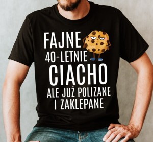 KOSZULKA NA 40 - FAJNE 40 LETNIE CIACHO V.jpg