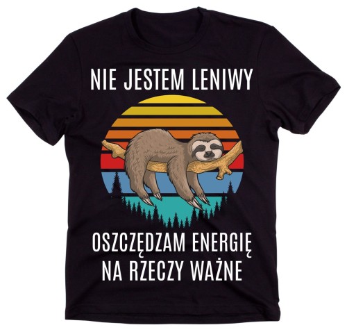 ŚMIESZNA MĘSKA KOSZULKA NIE JESTEM LENIWY OSZCZĘDZAM ENERGIĘ NA RZECZY WAŻNE.jpg