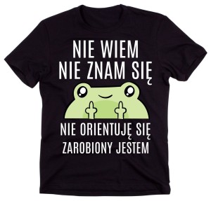 FAJNA KOSZULKA NA PREZENT NIE WIEM NIE ZNAM SIĘ.jpg