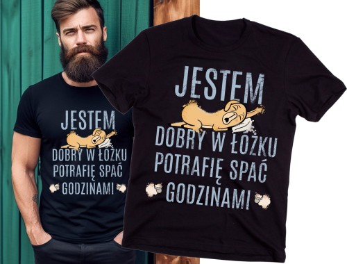ŚMIESZNA MESKA KOSZULKA JESTEM DOBRY W ŁÓŻKU POTRAFIĘ SPAĆ GODZINAMI.jpg