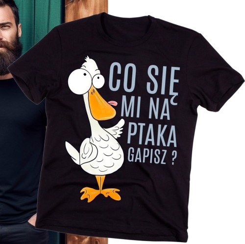 KOSZULKA CO SIĘ MI NA PTAKA GAPISZ B.jpg