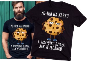 KOSZULKA NA 70 URODZINY 70-TKA NA KARKU A WSZYSTKO DZIAŁA JAK W ZEGARKU V.jpg