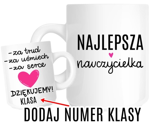 KUBKI NA DZIEŃ NAUCZYCIELA - DODAJ NUMER KLASY najlepsza nauczycielka