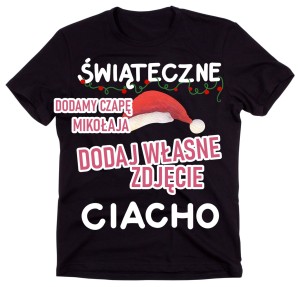 KOSZULKA ŚWIĄTECZNA CIACHO Z TWOIM WŁASNYM ZDJĘCIEM.jpg