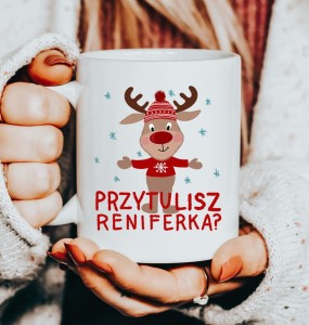 Kubek na mikołajki przytulisz reniferka 