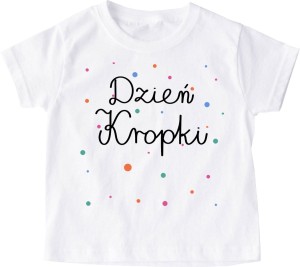 Koszulka W KROPKI NA DZIEŃ KROPKI do przedszkola