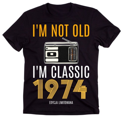 CZARNA KOSZULKA MĘSKA I'M NOT OLD I'M CLASSI 1974.jpg