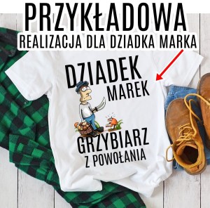 KOSZULKA DLA DZIADKA GRZYBIARZA B.jpg