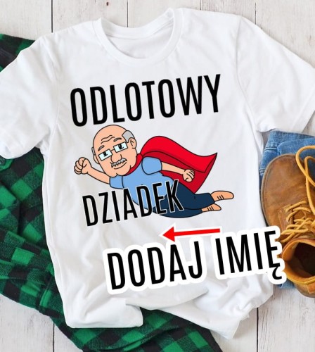 KOSZULKA DLA DZIADKA Z IMIENIEM NA DZIEŃ DZIADKA.jpg