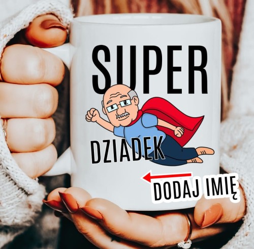 KUBEK DLA DZIADKA Z IMIENIEM SUPER DZIADEK VB.JPG