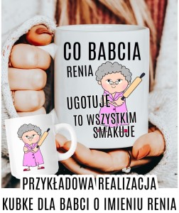 KUBEK DLA BABCI CO BABCIA UGOTUJE TO WSZYSTKIEM SMAKUJE VD.JPG