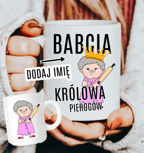 KUBEK DLA BABCI Z IMIENIEM KRÓLOWA PIEROGÓW.JPG