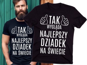 koszulka tak wygląda najlepszy dziadek na świecie.jpg