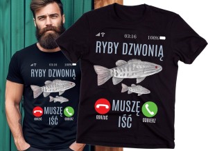 KSOZULKA DLA DZIADLA WĘDKARZA - RYBY DZWONIĄ MUSZĘ IŚĆ.jpg