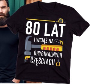 Koszulka na 80 URODZINY męska 