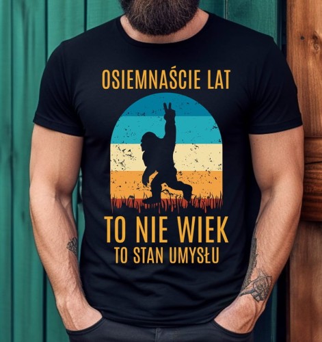 OSIEMNAŚCIE LAT TO NIE WIEK TO STAN UMYSŁU.jpg