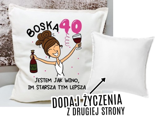 poduszka na 40 urodziny dla koleżanki z życzeniami.jpg