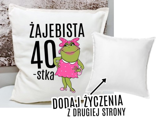 poduszka na 40 urodziny dla koleżanki z życzeniami BB.jpg