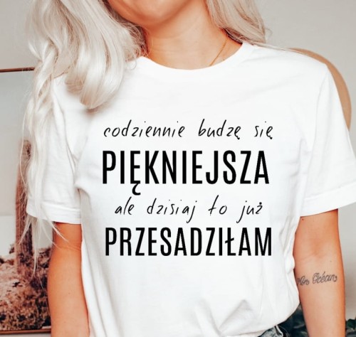 KOSZULKA CODZIENNIE BUDZĘ SIĘ PIĘKNIEJSZA