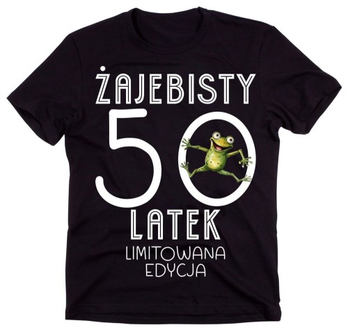 koszulka na 50 - żajebisty 50 latek b.jpg