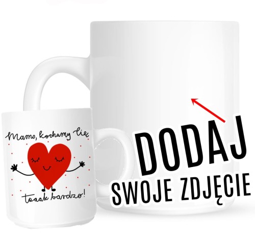 Kubek dla mamy ze zdjęciem MAMO KOCHAMY CIĘ TAK BARDZO
