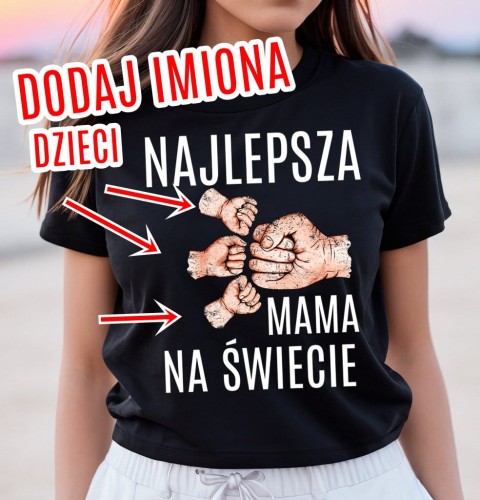 CZARNA Koszulka NAJLEPSZA MAMA NA ŚWIECIE - DODAJ IMIONA 3 DZIECI
