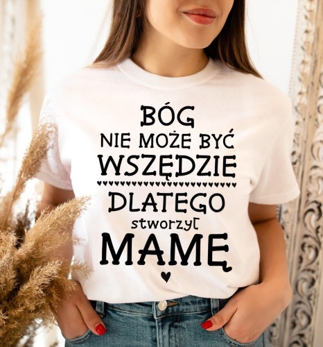 BÓG NIE MOŻE BYĆ WSZĘDZIE DLATEGO STWORZYŁ MAMĘ.jpg