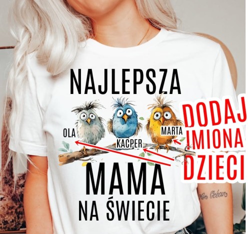 Koszulka na dzień mamy - NAJLEPSZA MAMA NA ŚWIECIE Z TRÓJKĄ DZIECI