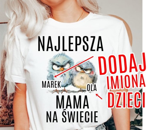 ŚMIESZNA KOSZULKA DLA MMAY DODAJ IMIONA DZIECI.JPG