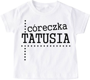 Koszulka córeczka tatusia dla córki 