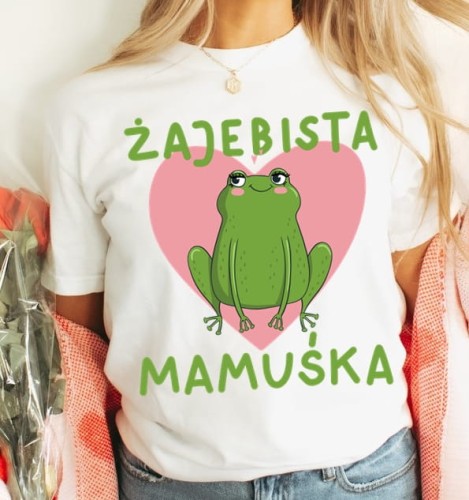 koszulka dla mamy żajebista mamuśka