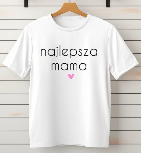 koszulka dla mamy NAJLEPSZA MAMA