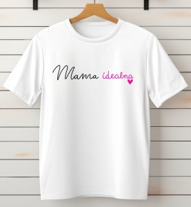 koszulka dla mamy mama idealna 