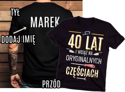 Męska koszulka z imieniem na 40 urodziny