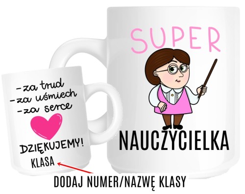 KUBKI NA DZIEŃ NAUCZYCIELA SUPER NAUCZYCIELKA - DODAJ NUMER KLASY