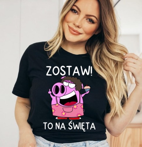 Śmieszna koszulka na prezent na święta - zostaw to na święta.jpg