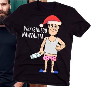 ŚMIESZNA KOSZULKA NA IDEALNA NA PREZENT NA ŚWIĘTA B.jpg