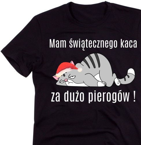 ŚMIESZNA KOSZULKA NA PREZENT NA ŚWIĘTA - Mam świątecznego kaca – za dużo pierogów V.jpg