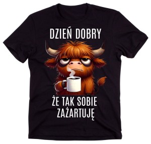 Fajna męska koszulka na prezent - DZIEŃ DOBRY, ŻE TAK SOBIE ZAŻARTUJĘ.jpg